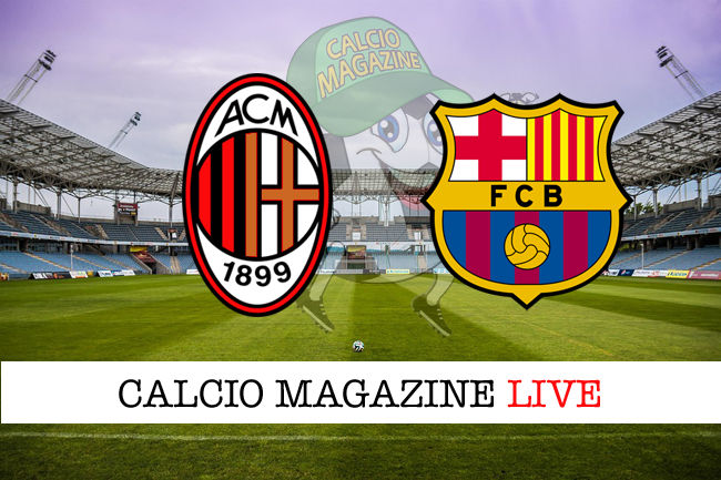 Milan Barcellona cronaca diretta live risultato in tempo reale