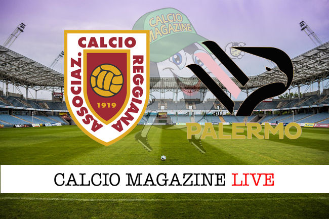 Reggiana Palermo cronaca diretta live risultato tempo reale