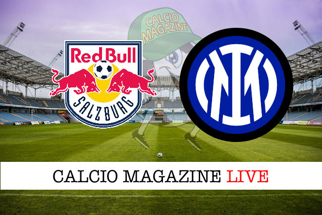 Salisburgo Inter cronaca diretta live risultato in tempo reale