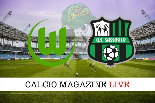 Wolfsburg Sassuolo cronaca diretta live risultato in tempo reale