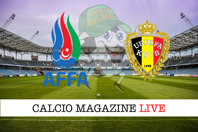 Azerbaigian Belgio cronaca diretta live risultato in tempo reale