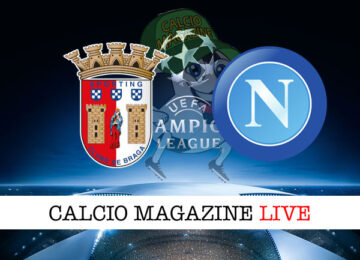 Braga Napoli cronaca diretta live risultato tempo reale