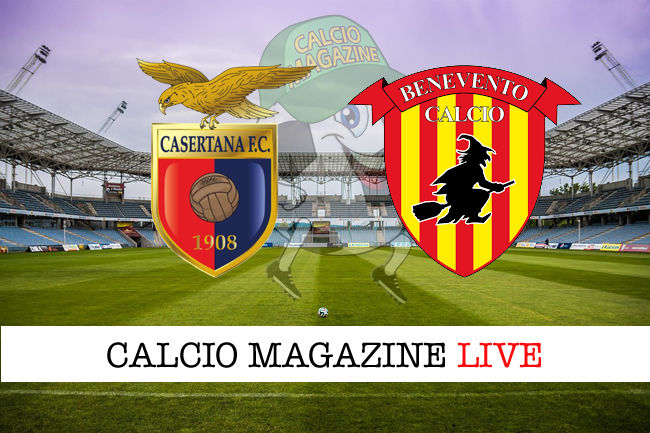 Casertana Benevento cronaca diretta live risultato in tempo reale