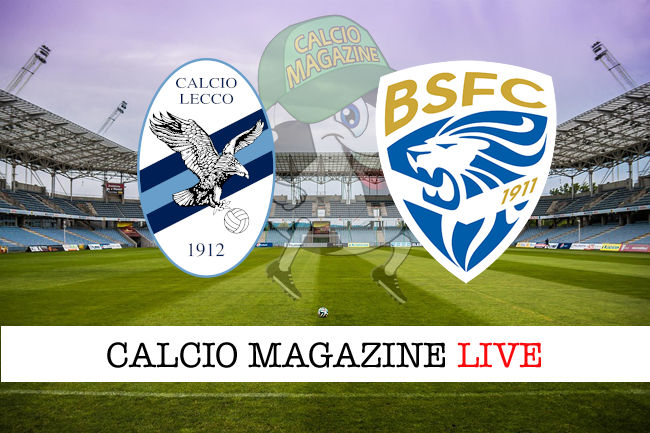 Lecco Brescia cronaca diretta live risultato in tempo reale