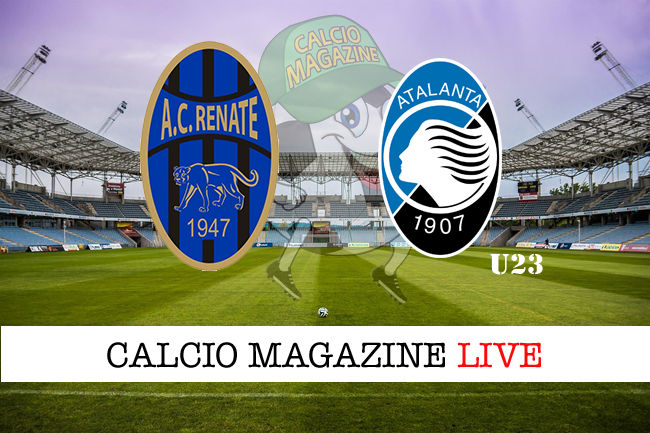 Renate Atalanta U23 cronaca diretta live risultato in tempo reale