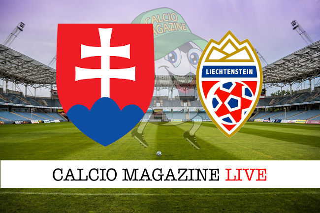 Slovacchia Liechtenstein cronaca diretta live risultato in tempo reale