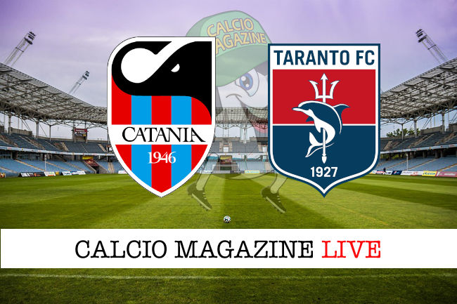 Catania Taranto cronaca diretta live risultato in tempo reale