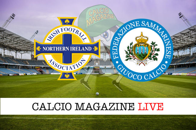 Irlanda del Nord San Marino cronaca diretta live risultato in tempo reale