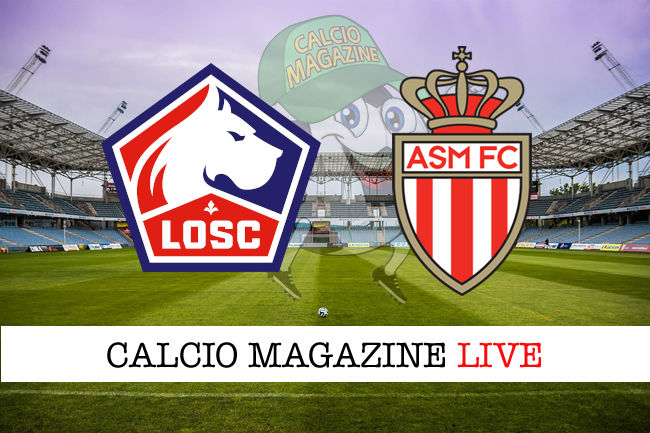 Lille Monaco cronaca diretta live risultato in tempo reale