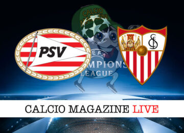 PSV Siviglia cronaca diretta live risultato in tempo reale