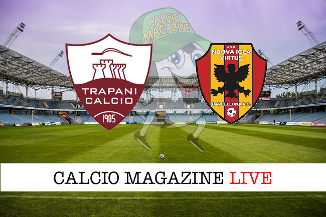 Trapani Igea Virtus cronaca diretta live risultato in tempo reale