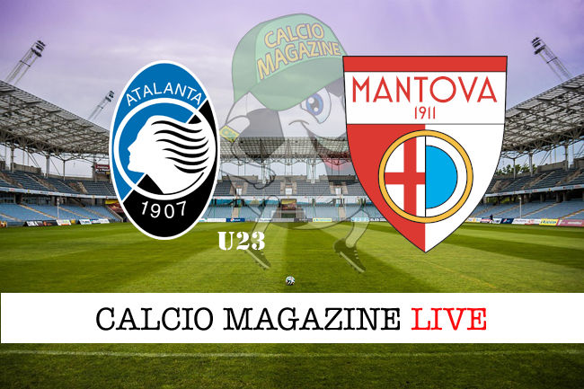 Atalanta U23 Mantova cronaca diretta live risultato in tempo reale