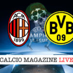 Milan Borussia Dortmund cronaca diretta live risultato in tempo reale