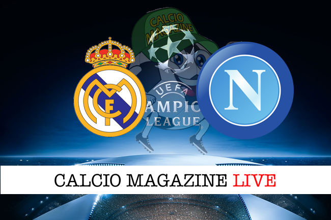 Real Madrid Napoli cronaca diretta live risultato in tempo reale