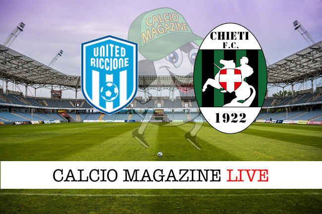 United Riccione Chieti cronaca diretta risultato in tempo reale
