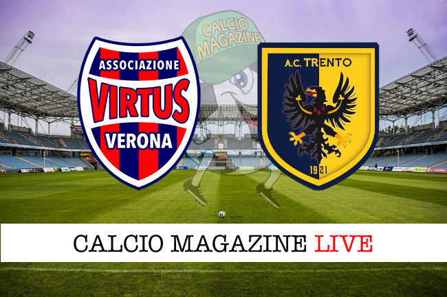 Virtus Verona Trento cronaca diretta live risultato in tempo reale