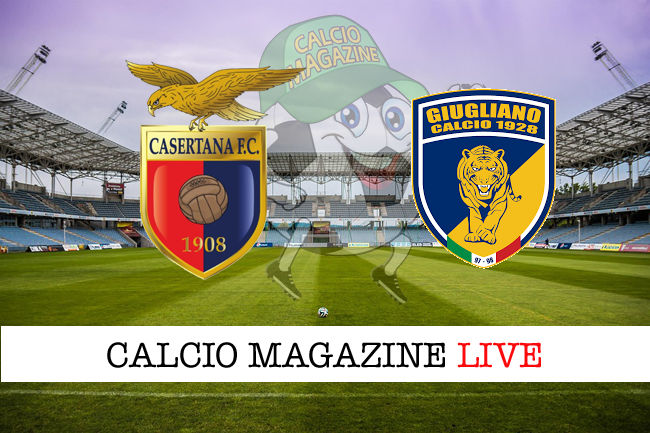 Casertana Giugliano cronaca diretta live risultato in tempo reale