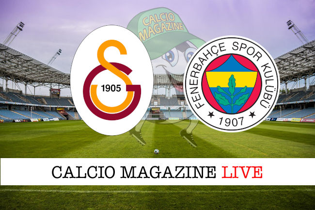 Galatasaray Fenerbache cronaca diretta live risultato in tempo reale