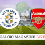 Luton Town Arsenal cronaca diretta live risultato in tempo reale