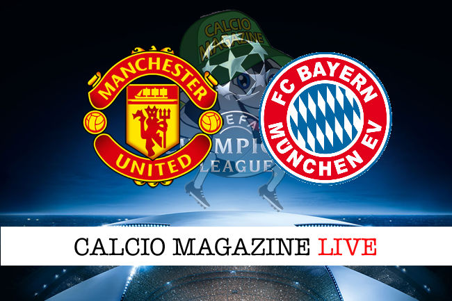 Manchester United Bayern Monaco cronaca diretta live risultato in tempo reale