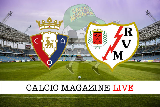 Osasuna Vallecano cronaca diretta live risultato in tempo reale