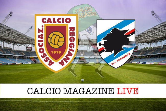 Reggiana Sampdoria cronaca diretta live risultato in tempo reale