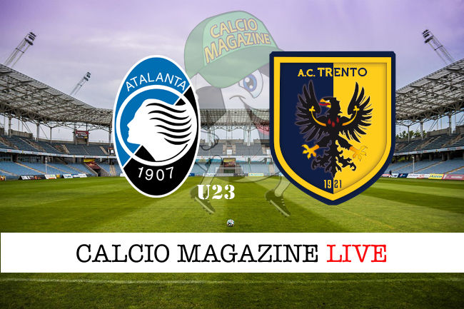 Atalanta Trento cronaca diretta live risultato in tempo reale