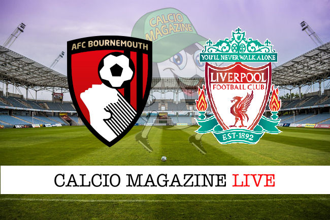 Bournemouth Liverpool cronaca diretta live risultato in tempo reale
