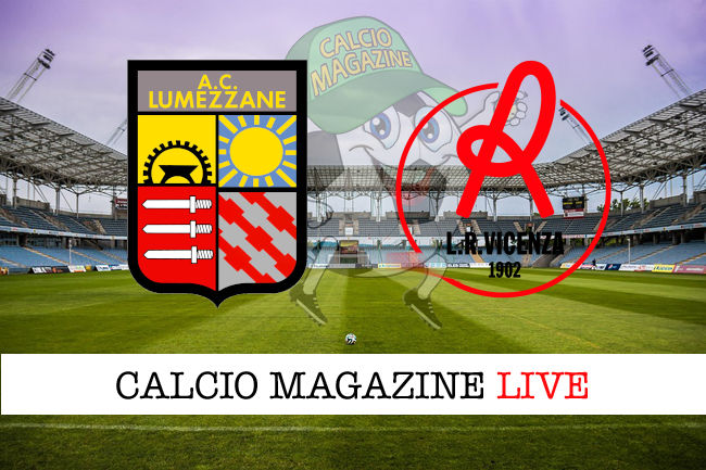 Lumezzane Vicenza cronaca diretta live risultato in tempo reale