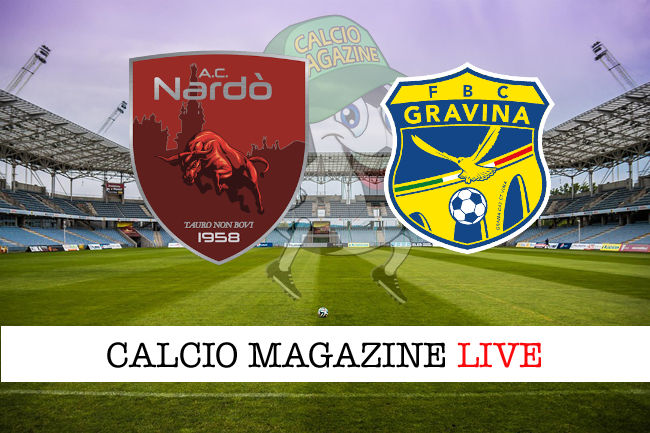 Nardò Gravina cronaca diretta risultato in tempo reale