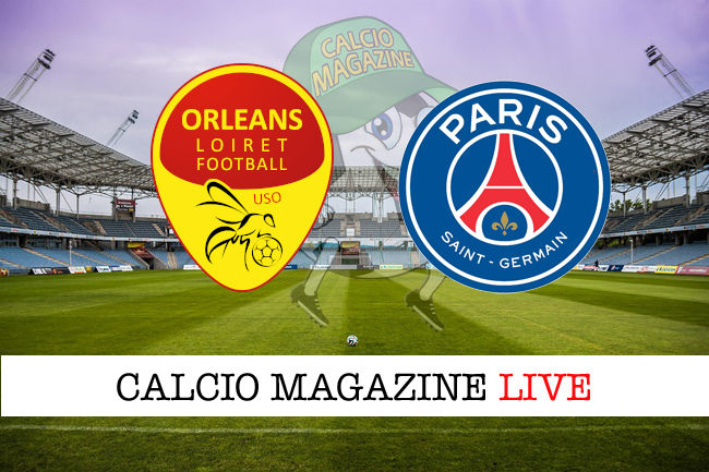 Orleans PSG cronaca diretta live risultato in tempo reale