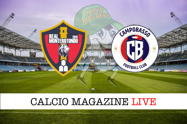 Real Monterotondo Campobasso cronaca diretta live risultato in tempo reale