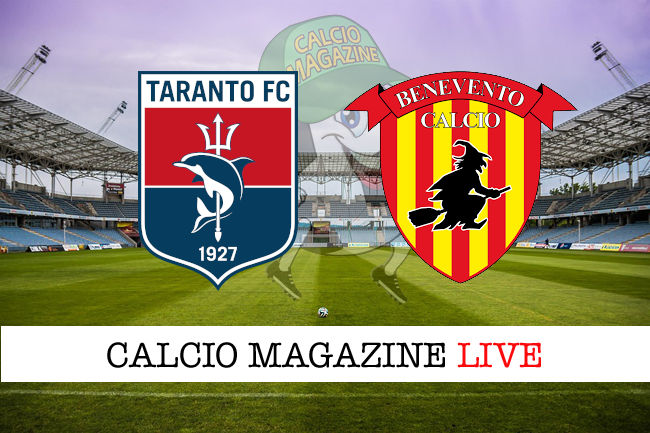 Taranto Benevento cronaca diretta live risultato tempo reale