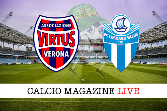 Virtus Verona Legnago Salus cronaca diretta live risultato in tempo reale