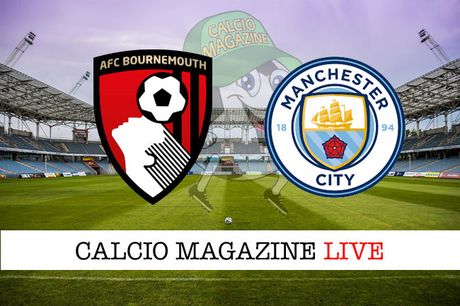 Bournemouth Manchester City cronaca diretta live risultato in tempo reale