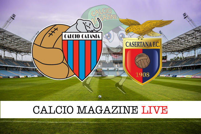 Catania Casertana cronaca diretta live risultato in tempo reale