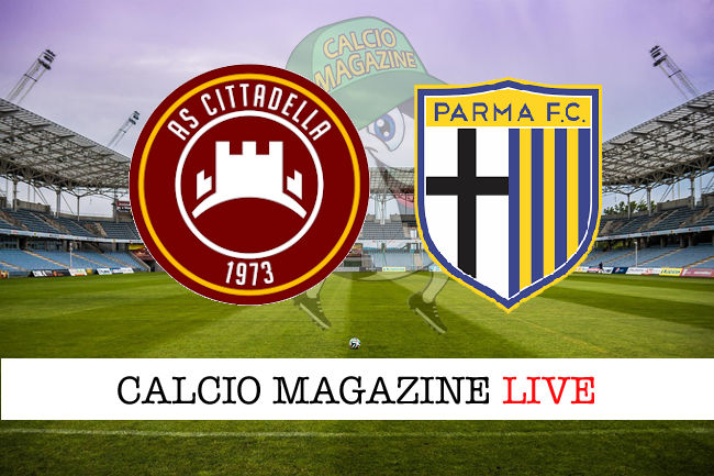 Cittadella Parma cronaca diretta live risultato in tempo reale