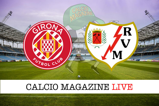 Girona Vallecano cronaca diretta live risultato in tempo reale