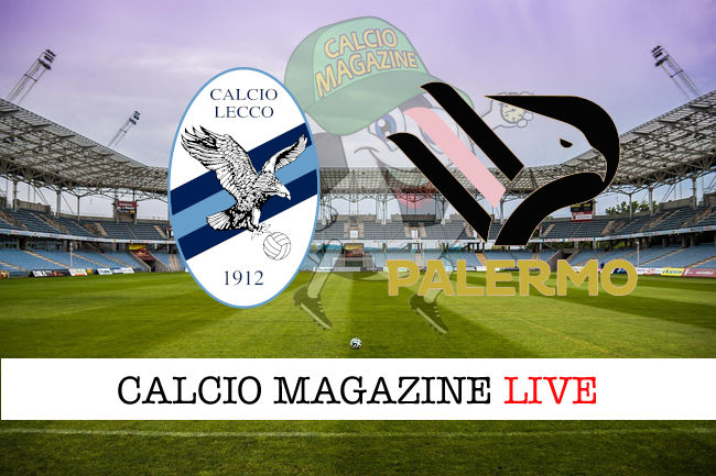 Lecco Palermo cronaca diretta live risultato in tempo reale