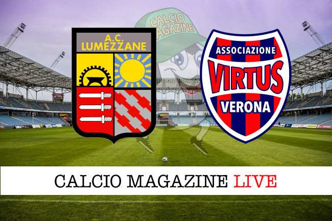 Lumezzane Virtus Verona cronaca diretta live risultato in tempo reale