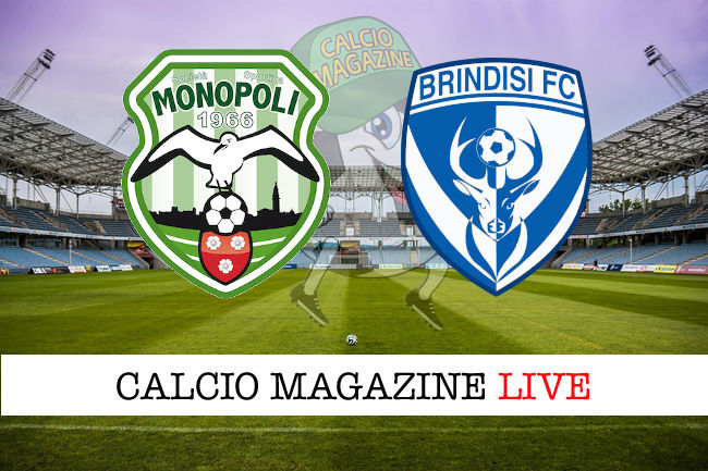 Monopoli Brindisi cronaca diretta live risultato in tempo reale