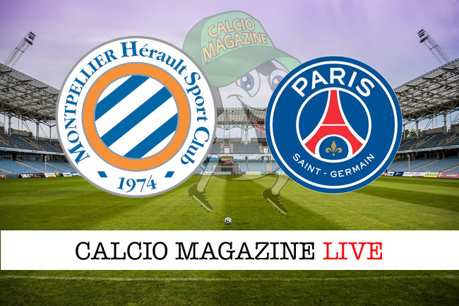 Montpellier PSG cronaca diretta live risultato in tempo reale