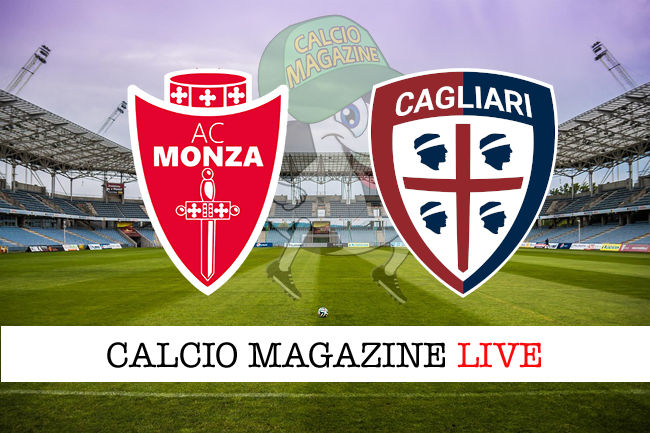 Monza Cagliari cronaca diretta live risultato in tempo reale