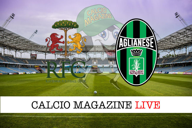 Ravenna Aglianese Calcio cronaca diretta live risultato in tempo reale