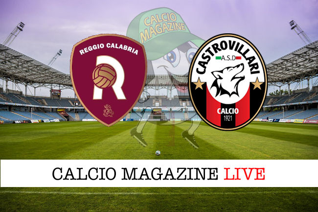 Reggina Castrovillari cronaca diretta live risultato in tempo reale