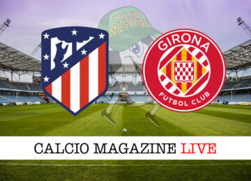 Atletico Madrid Girona cronaca diretta live risultato in tempo reale