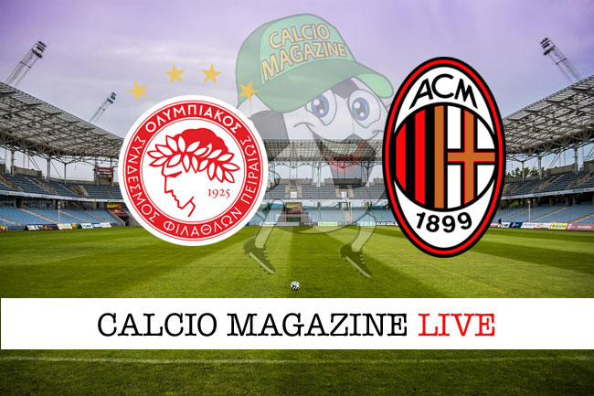 Olympiakos Milan cronaca diretta live risultato in tempo reale