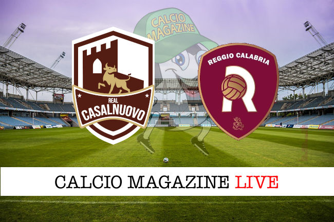Real Casalnuovo Reggio Calabria cronaca diretta live risultato in tempo reale
