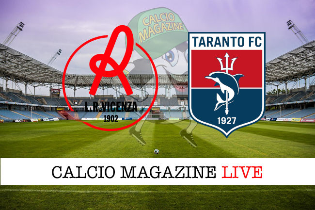 Vicenza Taranto cronaca diretta live risultato in tempo reale