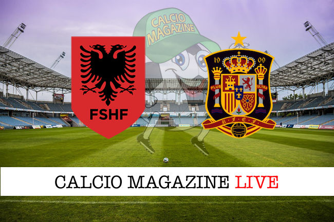 Albania Spagna cronaca diretta live risultato in tempo reale